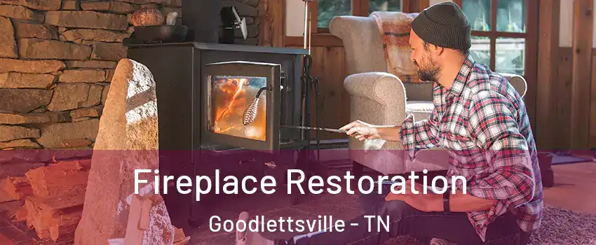  Fireplace Restoration Goodlettsville - TN