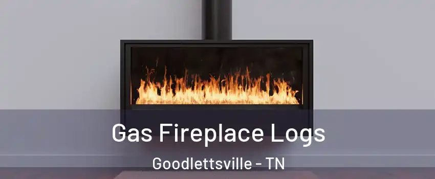  Gas Fireplace Logs Goodlettsville - TN