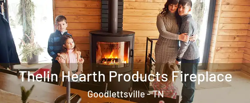  Thelin Hearth Products Fireplace Goodlettsville - TN